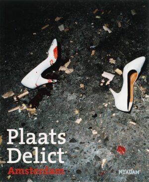Cover afbeelding voor "Plaats Delict Amsterdam"