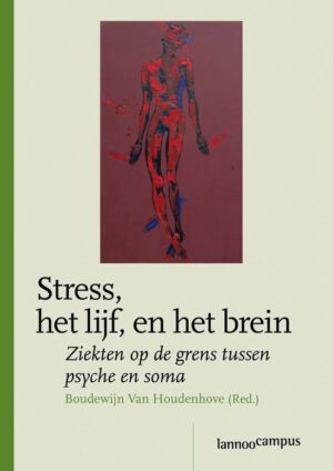 Cover afbeelding voor "Stress, Het Lijf, En Het Brein"