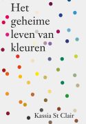 Cover afbeelding voor "Het geheime leven van kleuren"